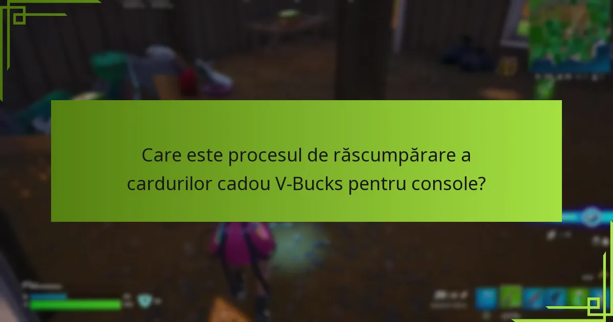 Ce restricții regionale se aplică cardurilor cadou V-Bucks?