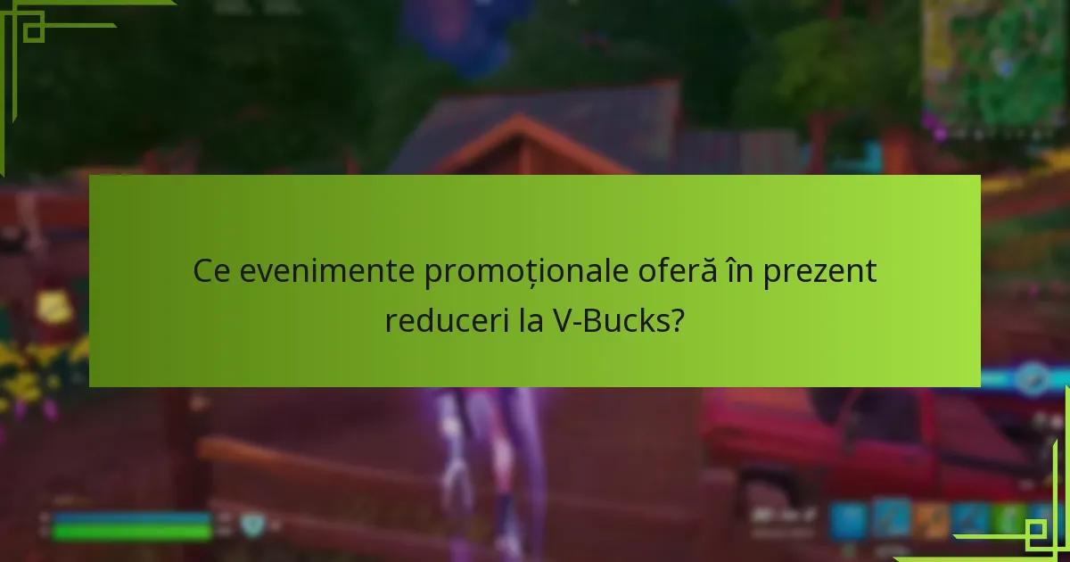 Care sunt riscurile și limitările ofertelor de V-Bucks?