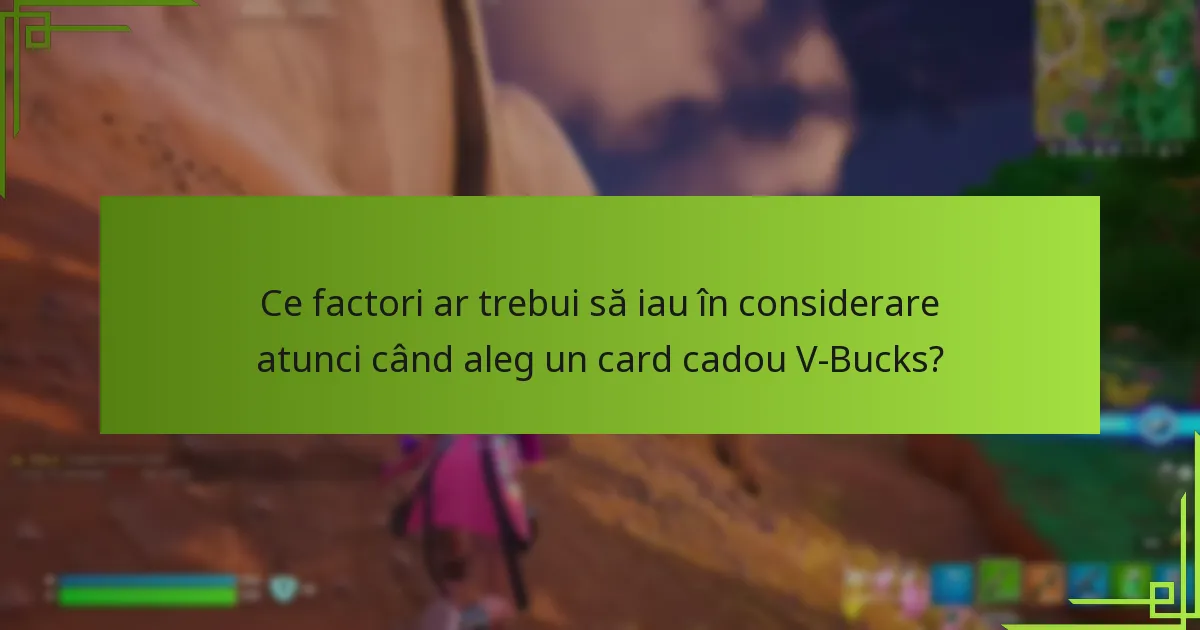 Care sunt capcanele comune atunci când folosești carduri cadou V-Bucks?