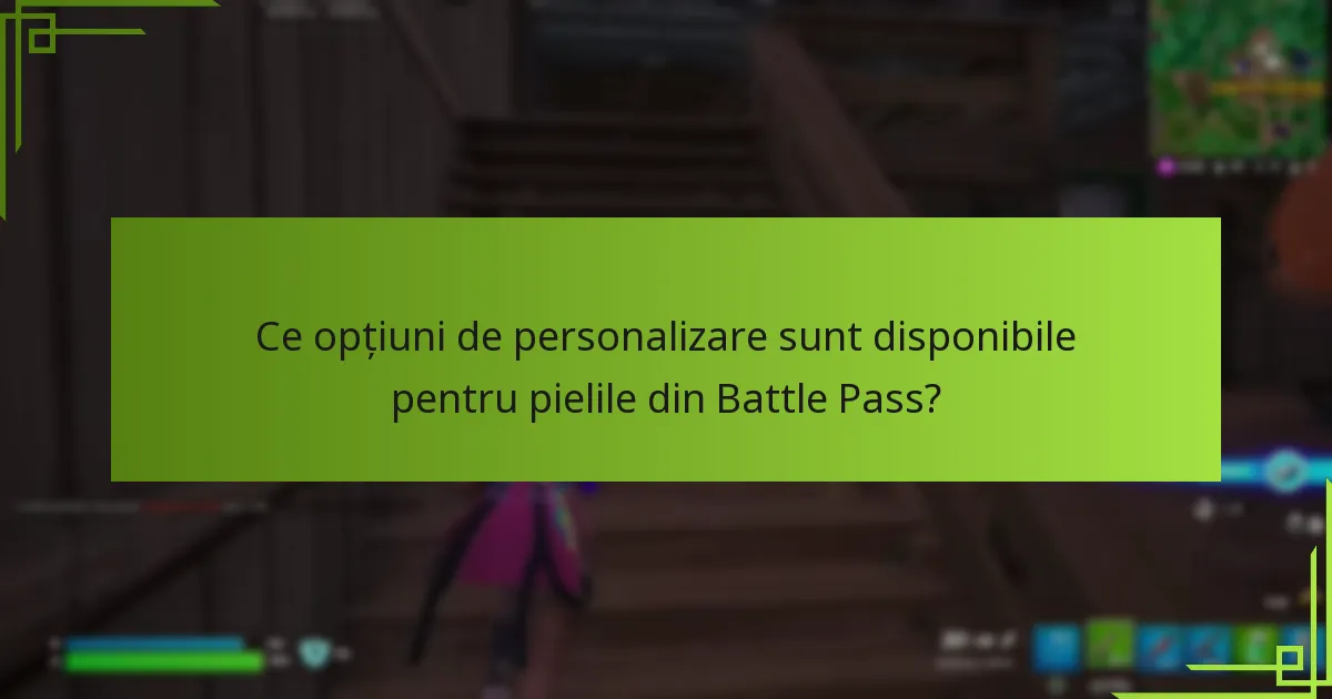 Care sunt nivelurile de raritate ale pielilor din Battle Pass?