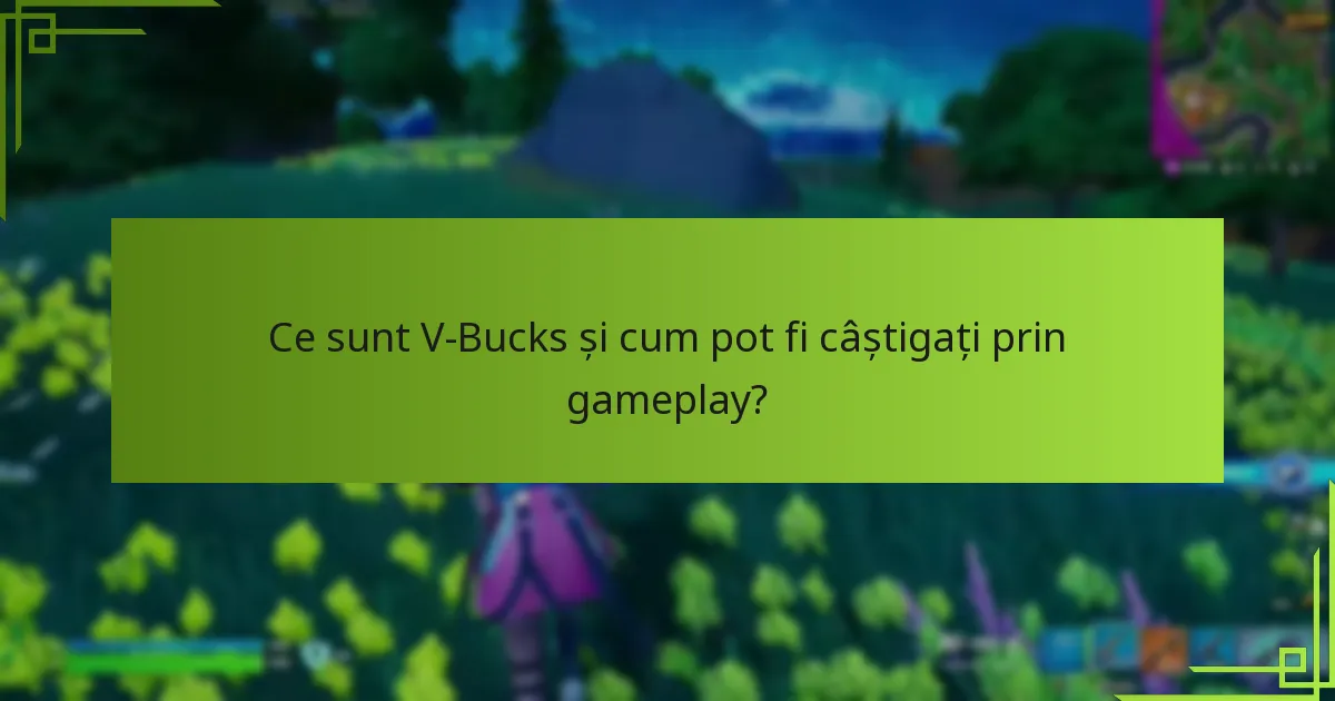Care sunt riscurile și considerațiile atunci când câștigi V-Bucks?