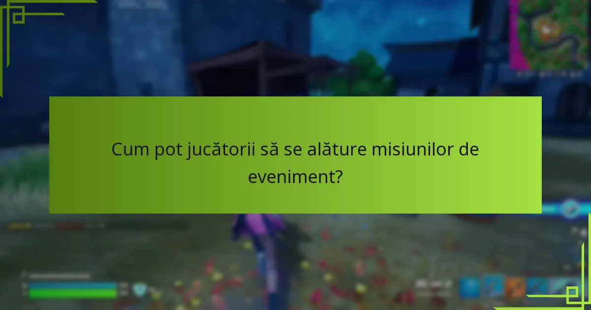 Cum se compară misiunile de eveniment cu alte evenimente din joc?